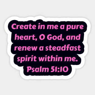 Bible Verse Psalm 51:10 Sticker